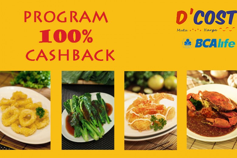 D’Cost Seafood Beri Cash Back 100%